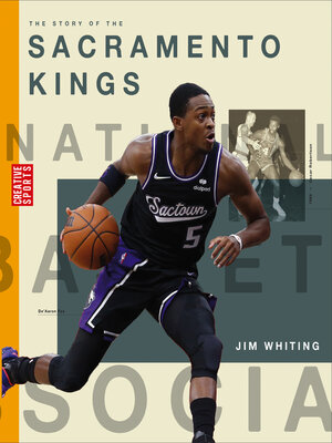 cover image of The Story of the Sacramento Kings